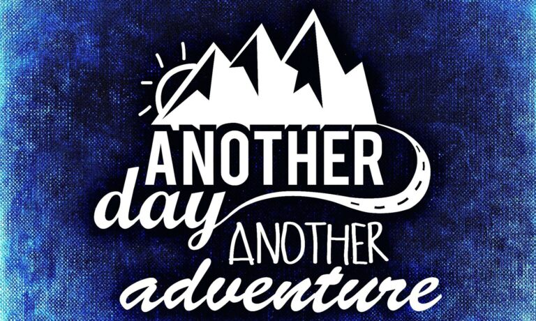 Another Day Another Adventure