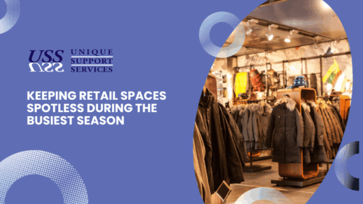 Keeping Retail Spaces Spotless During the Busiest Season